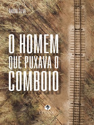 cover image of O homem que puxava o comboio